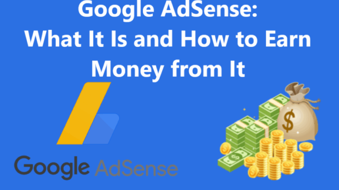 Google-AdSense-What-It-Is-and-How-to-Earn-Money-from-It-780x470