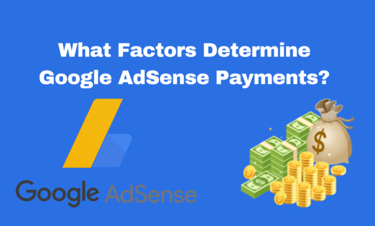 What-Factors-Determine-Google-AdSense-Payments-780x470